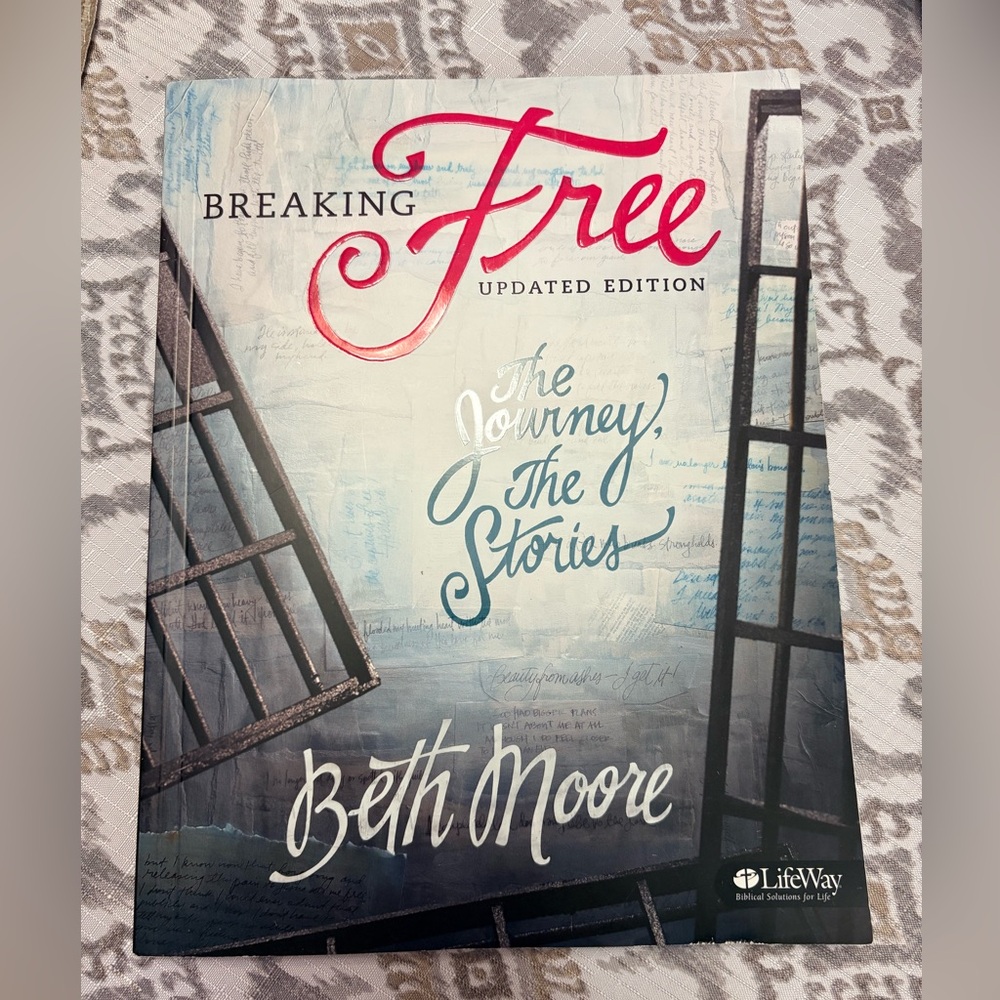 Breaking Free Beth Moore Bible Study Updated Edition Book